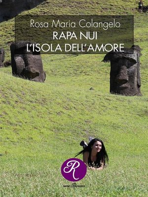 cover image of Rapa Nui, l'isola dell'amore